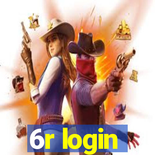 6r login